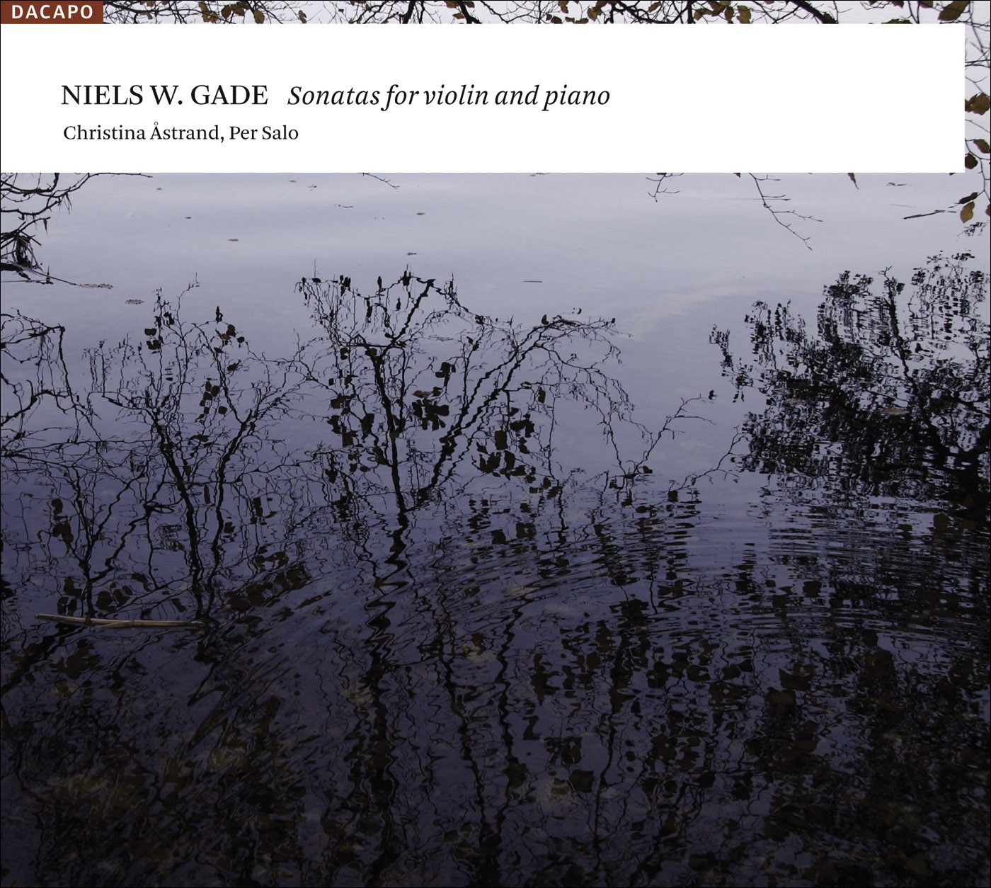 Gade, N.W.: Violin Sonatas Nos. 1-3 by Per Salo & Christina Astrand album cover