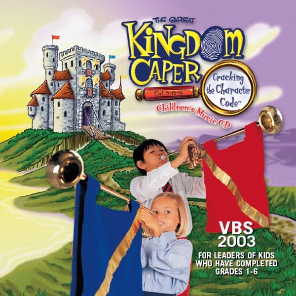 The Great Kingdom Caper: Cracking the Character Code (LifeWay's