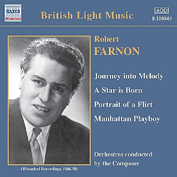 Обложка альбома «Farnon: Journey into Melody, A Star is Born, Portrait of a Flirt, Manhattan Playboy» — Charles Williams, Kingsway Symphony Orchestra, Robert Farnon and His Orchestra, The Queen's Hall Light Orchestra & The Robert Farnon Orchestra