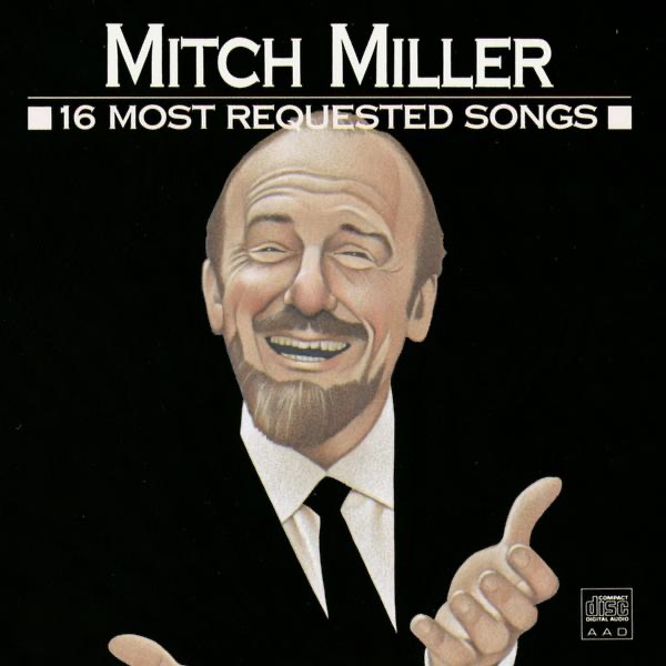 Обложка альбома «16 Most Requested Songs» — Mitch Miller