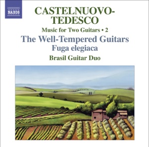 Castelnuovo-Tedesco: Music for Two Guitars, Vol. 2