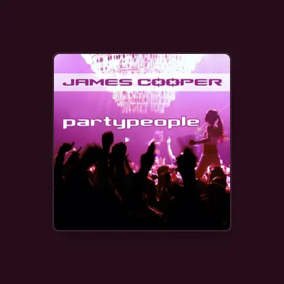 Listen to James Cooper, watch music videos, read bio, see tour dates & more!