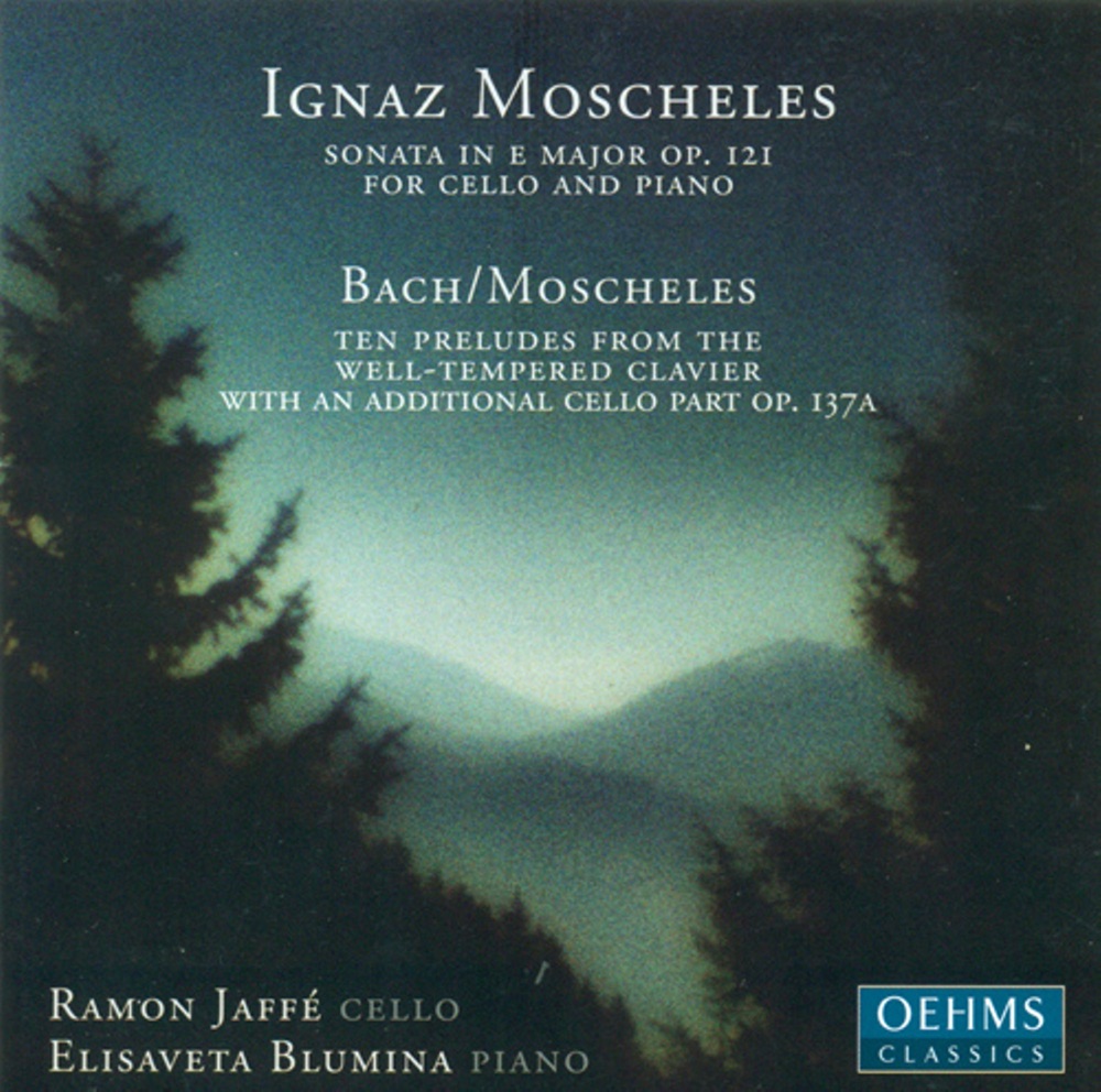 Обложка альбома «Moscheles, I.: Cello Sonata, Op. 121 - Melodic-Contrapuntal Studies» — Ramon Jaffé & Elisaveta Blumina