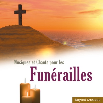 Musiques Et Chants Pour Les Funérailles