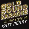 Goldsound Karaoke - California Gurls (Full Vocal Version) [in the Style of Katy Perry Ft Snoop Dogg]