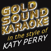 I Kissed A Girl (Karaoke Version) [in the Style of Katy Perry]