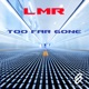 Too Far Gone Single