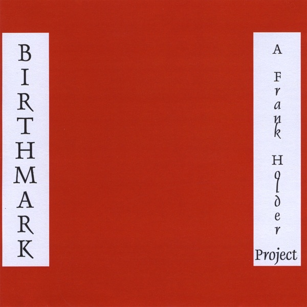 Обложка альбома «Birthmark» — Frank Holder