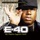E-40-Tell Me When To Go (feat. Keak Da Sneak)