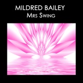 Mildred Bailey - Wrap Your Troubles In Dreams