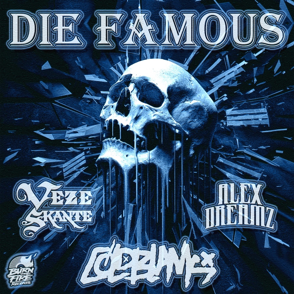 Обложка альбома «Die Famous (feat. Veze Skante & Alex Dreamz) - Single» — Cold Blank