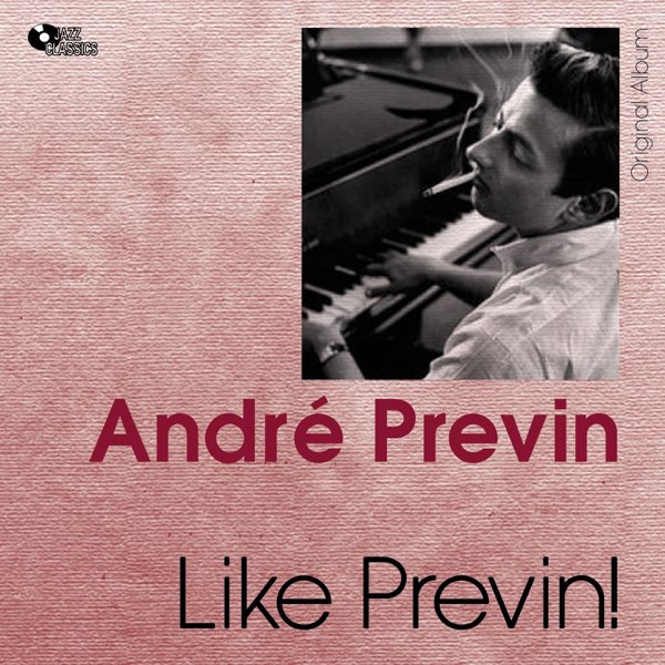 Like Previn! - アンドレ・プレヴィンのアルバム - Apple Music
