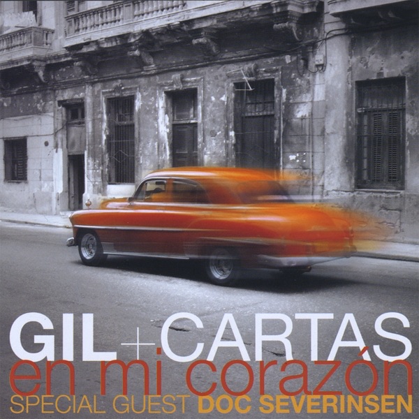 Обложка альбома «En Mi Corazón (Special Guest Doc Severinsen)» — Gil + Cartas