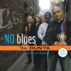 No Blues - Rageen Rambling