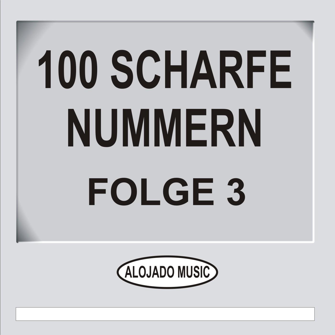 100 Scharfe Nummern, Folge 3
