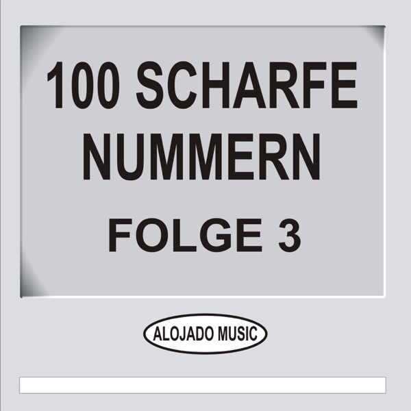 100 Scharfe Nummern, Folge 3
