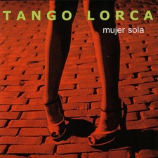 Tango Lorca - Milonga De Mis Amores