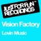 Lovin Music (Ali Payami Dub) - Vision Factory lyrics