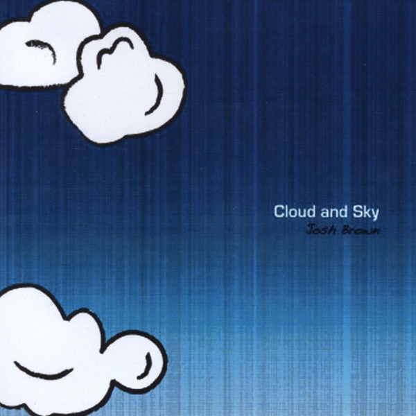 Обложка альбома «Cloud and Sky» — Josh Brown