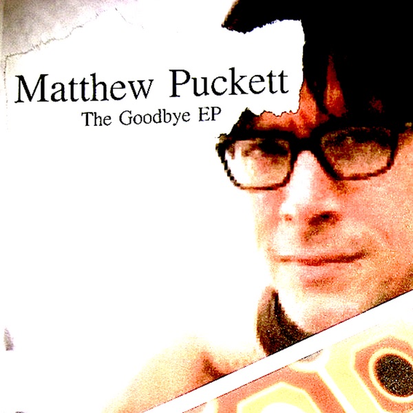 Обложка альбома «The Goodbye EP» — Matthew Puckett