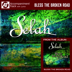Selah & Melodie Crittenden - Bless the Broken Road