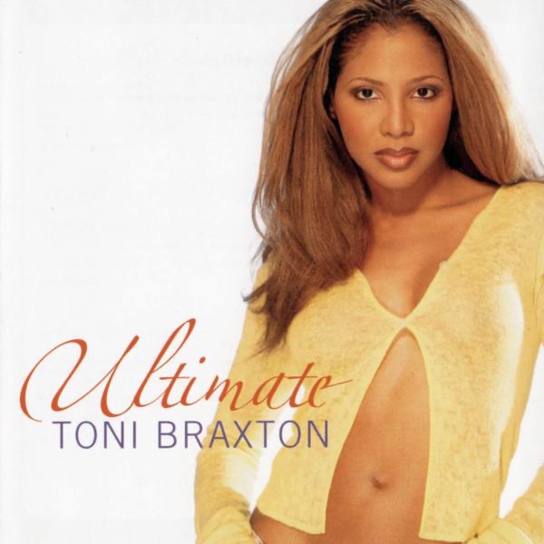 Обложка альбома «Ultimate Toni Braxton» — Toni Braxton