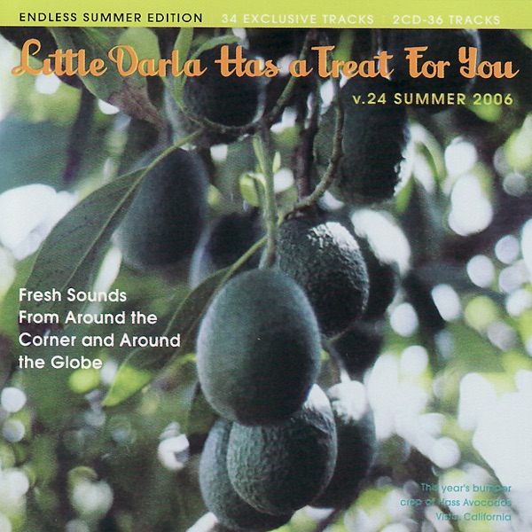 Little Darla Has a Treat for You, Vol. 24: Summer 2006 (Endless Summer Edition)