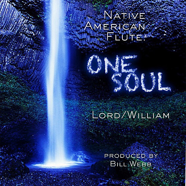 Обложка альбома «Native American Flute: One Soul» — Bill Webb