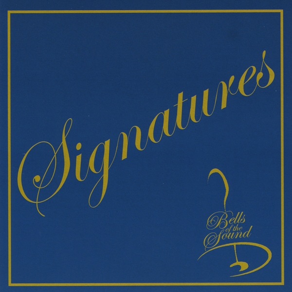Обложка альбома «Signatures» — Bells of the Sound