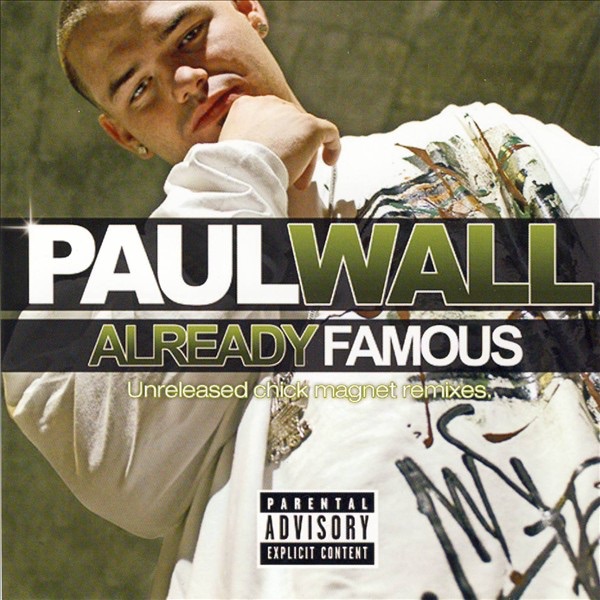 Обложка альбома «Already Famous» — Paul Wall
