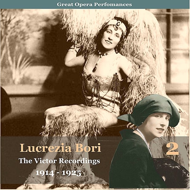 Обложка альбома «The Victor Recordings, Vol. 2 (1914 - 1925 Recordings)» — Lucrezia Bori, Rosario Bourdon, Josef Pasternack & Nat Shillkrit