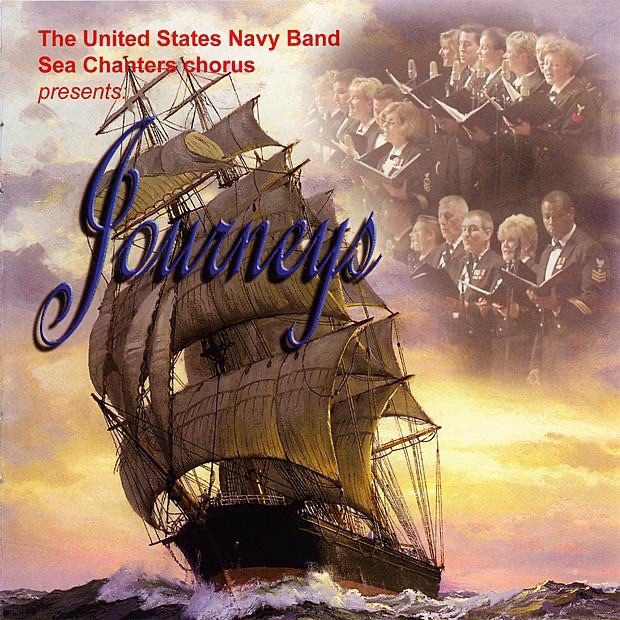 Обложка альбома «Journeys» — US Navy Band & Sea Chanters Chorus