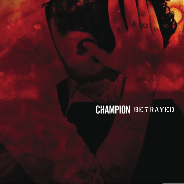 Champion / Betrayed: Split - EP artwork