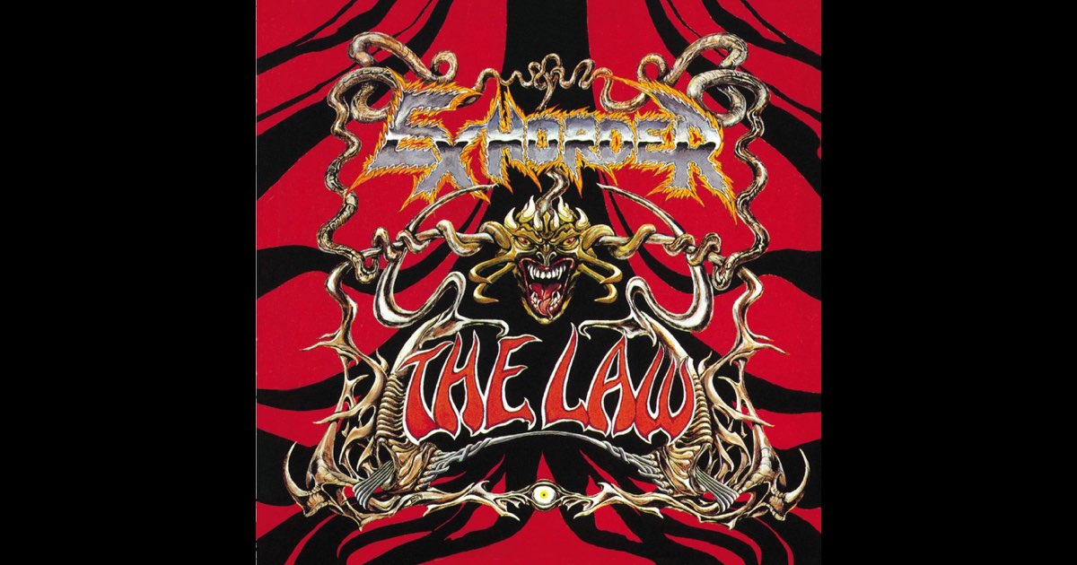 The Law - Album by Exhorder - Apple Music