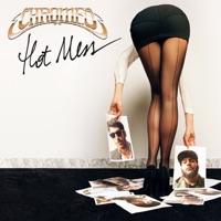 Hot Mess - Deluxe Single - Chromeo