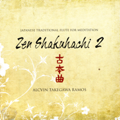 Japanese Traditional Flute for Meditation: Zen Shakuhachi Vol 2