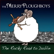 The Rocky Road To Dublin - The Merry Ploughboys