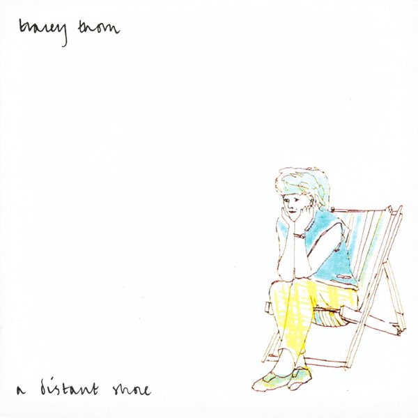 A Distant Shore - Album by Tracey Thorn - Apple Music