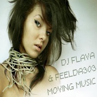 Moving Music - DJ Flava & Feelda303