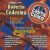 Canta Como - Sing Along: Roberto Ledesma