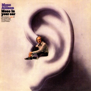 Mose In Your Ear (Live At "In Your Ear" 1972)