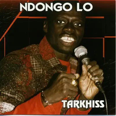 Listen to Tarkhiss by N'dongo Lo