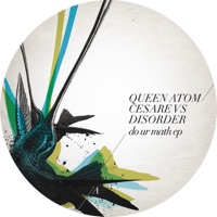 Do Ur Math - EP - Queen Atom & Cesare vs Disorder