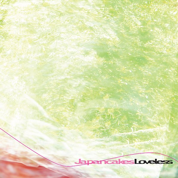 Loveless - Album by Japancakes - Apple Music