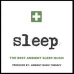 Sleep: Ambient Sleep Therapy 2