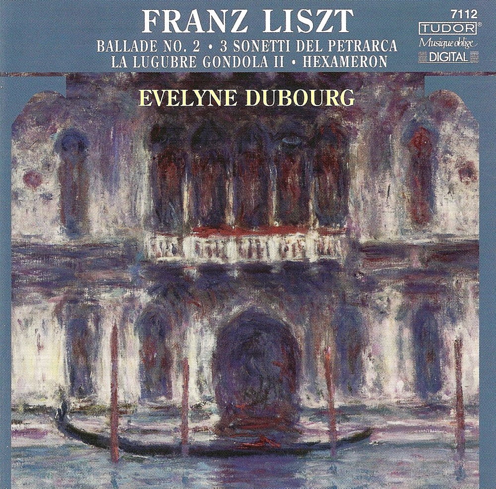Обложка альбома «Liszt: Ballade No. 2, Hexameron, Die Trauergondel & Annees de Pelerinage, S. 161, R. 10b, Nos. 4-6» — Evelyne Dubourg