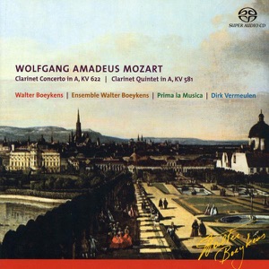 Mozart: Clarinet Concerto in A, Clarinet Quintet in A