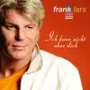 Frank Lars - Ich kann nicht ohne Dich (Fox Mix) [Fox Mix]