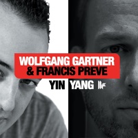 Yin/Yang - Wolfgang Gartner & Francis Prève