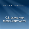 C.S. Lewis and Mere Christianity - Peter Kreeft new Single